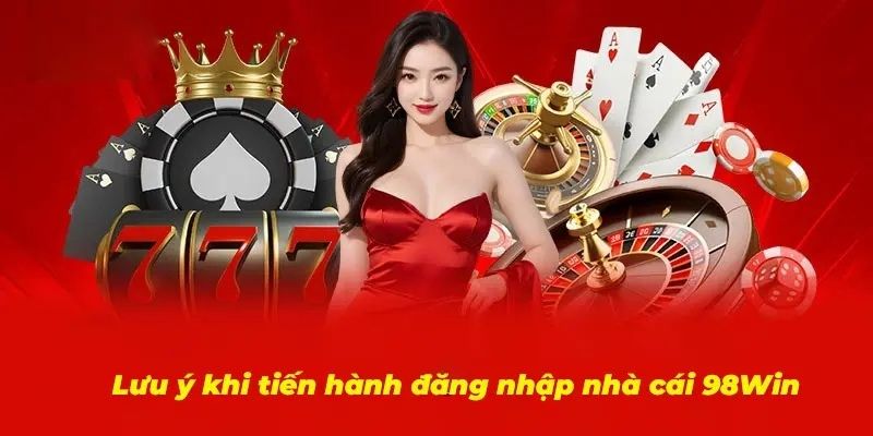 Các lỗi thường gặp khi đăng nhập 98win và cách xử lý