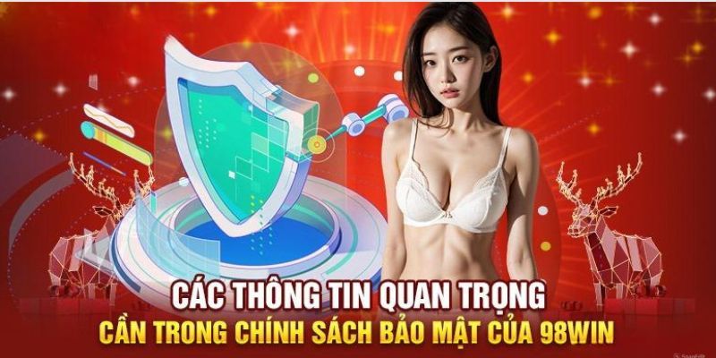 Mục tiêu của chính sách bảo mật 98Win